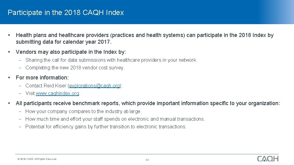 Participate in the 2018 CAQH Index § Health plans and healthcare providers (practices and