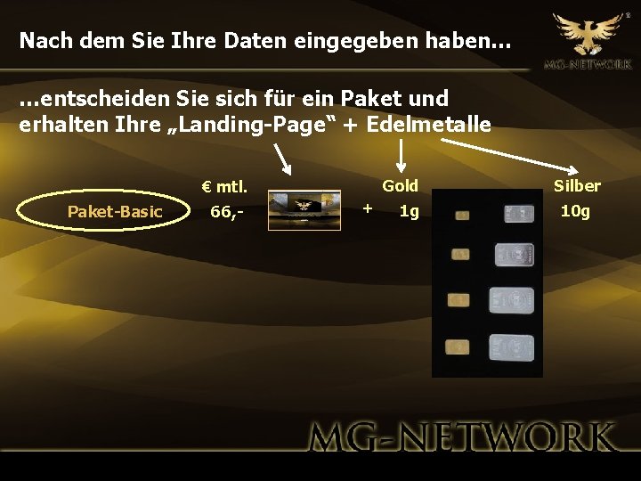 Nach dem Sie Ihre Daten eingegeben haben… …entscheiden Sie sich für ein Paket und