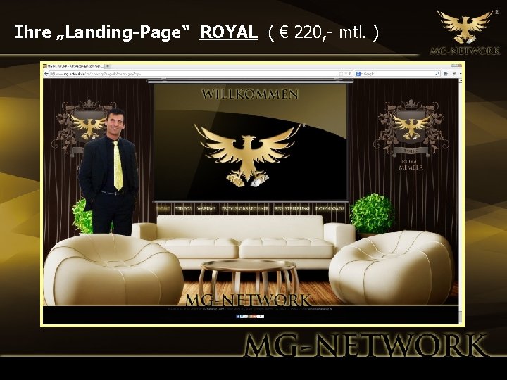 Ihre „Landing-Page“ ROYAL ( € 220, - mtl. ) 