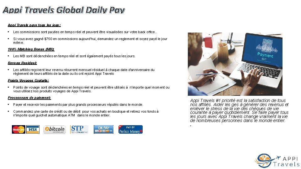 Appi Travels Global Daily Pay Appi Travels paye tous les jous; • Les commissions