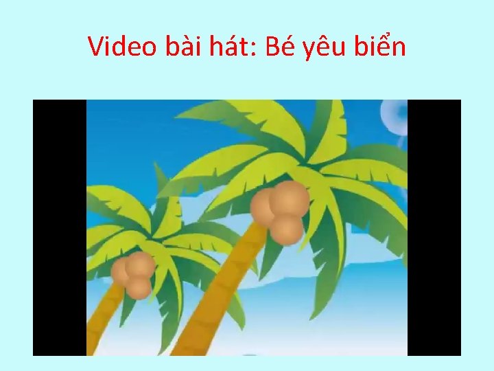 Video bài hát: Bé yêu biển 