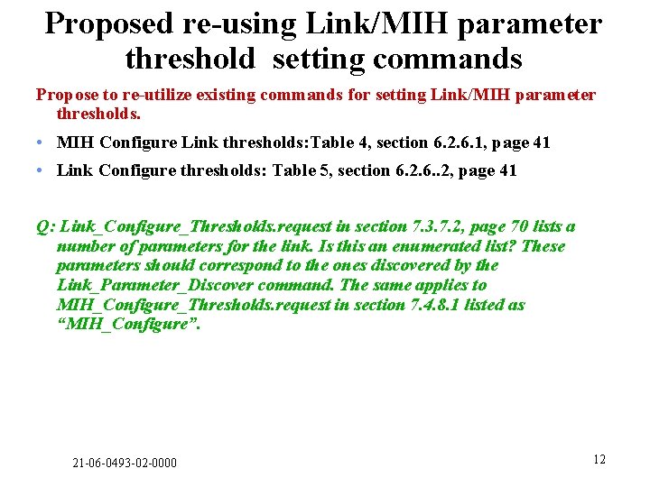 Proposed re-using Link/MIH parameter threshold setting commands Propose to re-utilize existing commands for setting