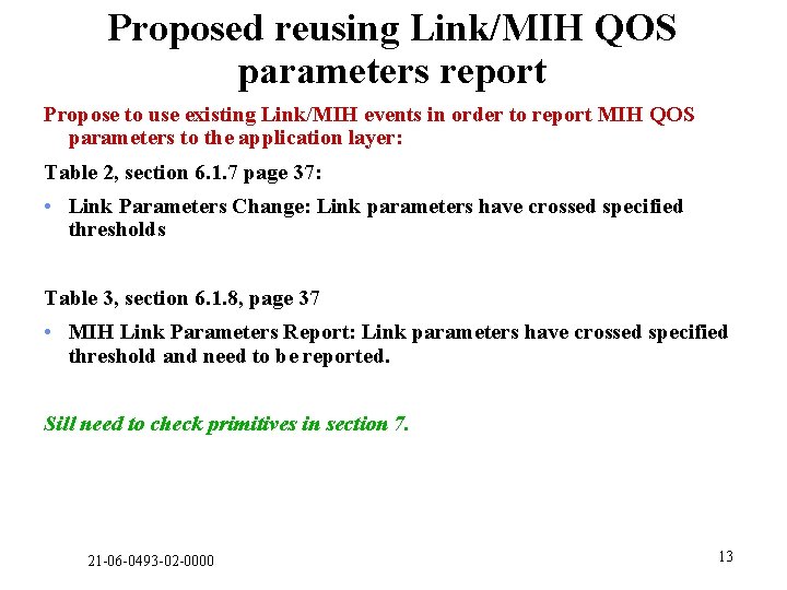 Proposed reusing Link/MIH QOS parameters report Propose to use existing Link/MIH events in order