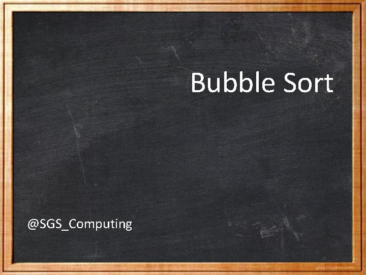 Bubble Sort @SGS_Computing 