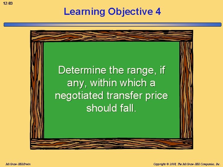 12 -83 Learning Objective 4 Determine the range, if any, within which a negotiated