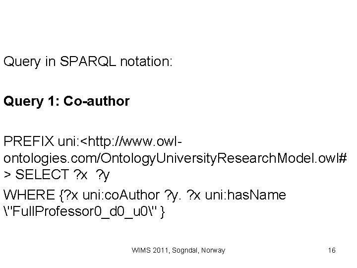 Comparison of Ontology Reasoning Systems Using Custom Rules