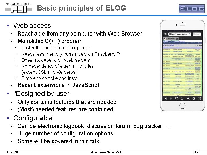 Basic principles of ELOG • Web access Reachable from any computer with Web Browser Basic principles of ELOG • Web access Reachable from any computer with Web Browser