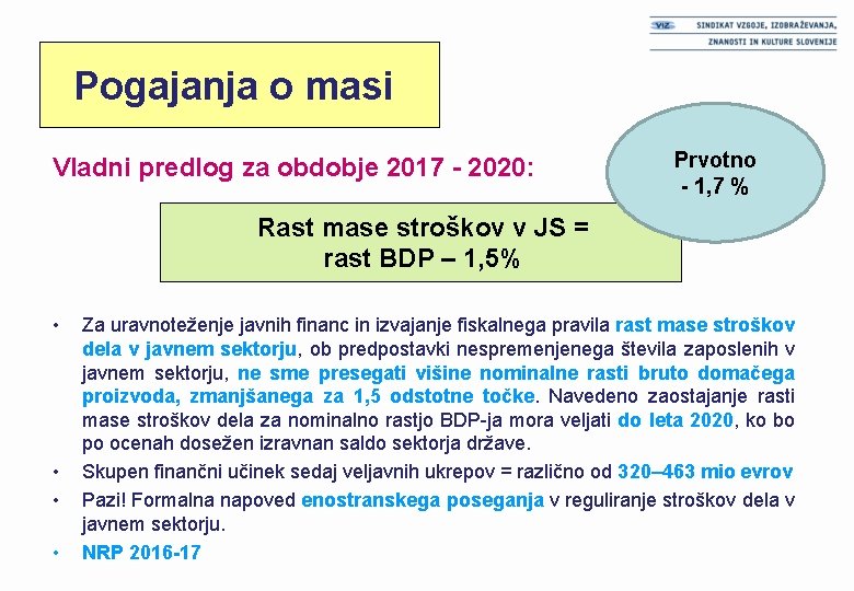 Pogajanja o masi Vladni predlog za obdobje 2017 - 2020: Prvotno - 1, 7