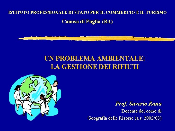 ISTITUTO PROFESSIONALE DI STATO PER IL COMMERCIO E IL TURISMO Canosa di Puglia (BA)