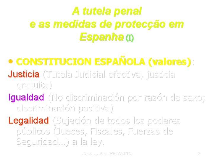 A tutela penal e as medidas de protecção em Espanha (I) • CONSTITUCION ESPAÑOLA