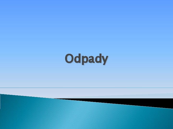 Odpady 