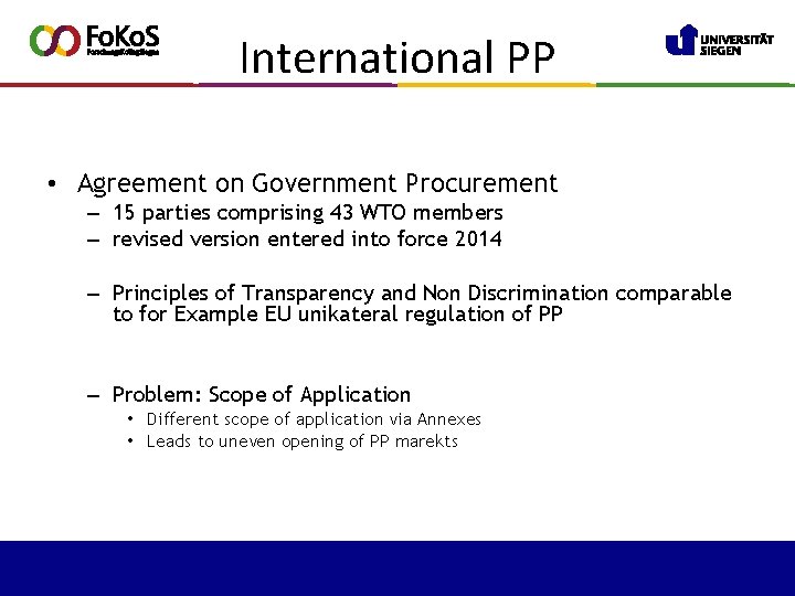 International PP • Agreement on Government Procurement – 15 parties comprising 43 WTO members