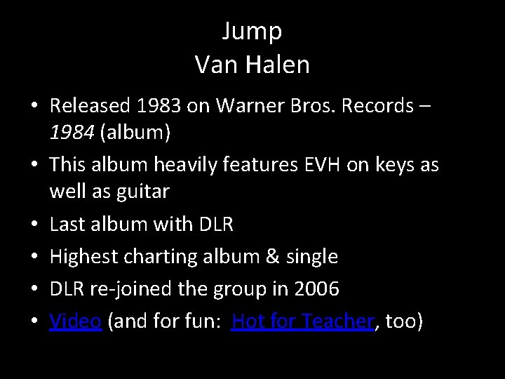 Jump Van Halen • Released 1983 on Warner Bros. Records – 1984 (album) •