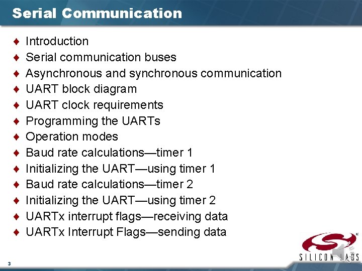 Serial Communication ¨ ¨ ¨ ¨ 3 Introduction Serial communication buses Asynchronous and synchronous