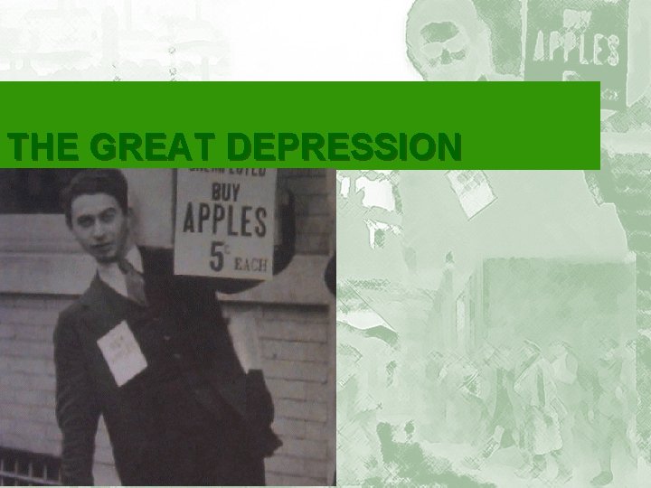 THE GREAT DEPRESSION 