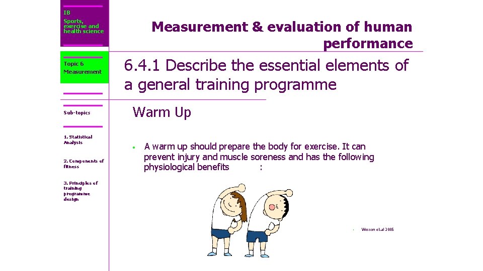 IB Sports, exercise and health science Topic 6 Measurement Sub-topics 1. Statistical Analysis 2.