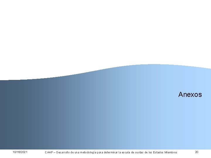 Anexos 10/16/2021 CAAP – Desarrollo de una metodología para determinar la escala de cuotas