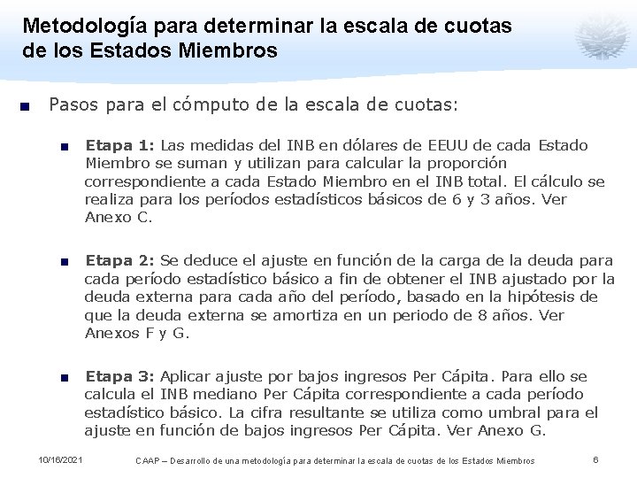 Metodología para determinar la escala de cuotas de los Estados Miembros ■ Pasos para