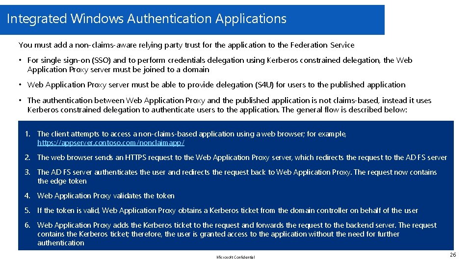 Integrated Windows Authentication Applications You must add a non-claims-aware relying party trust for the