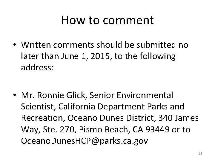How to comment • Written comments should be submitted no later than June 1, How to comment • Written comments should be submitted no later than June 1,