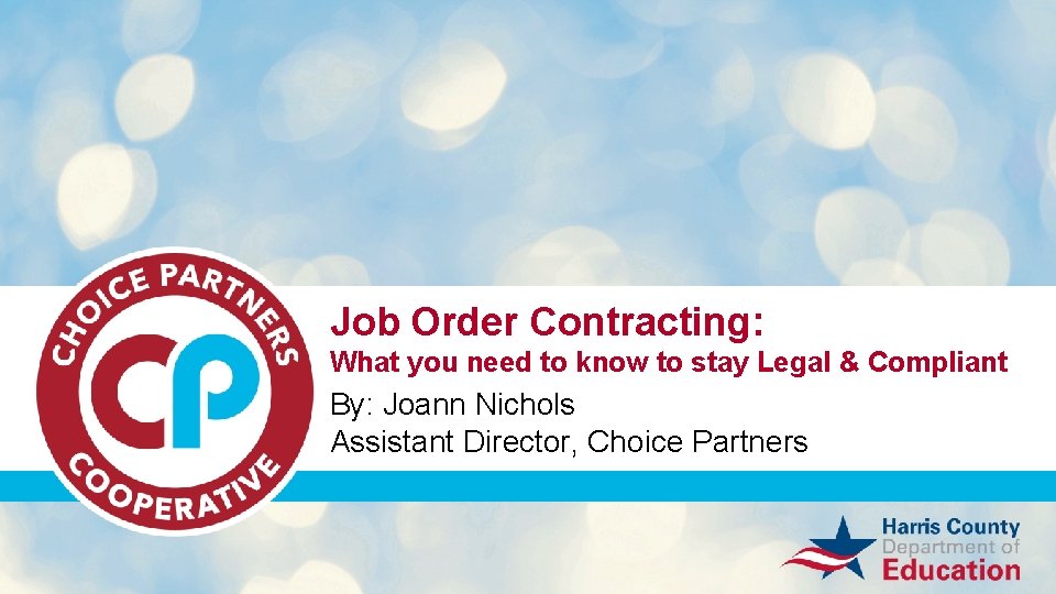 Job Order Contracting: What you need to know to stay Legal & Compliant By: