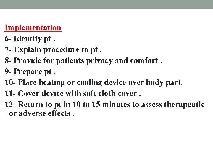 Implementation 6 - Identify pt. 7 - Explain procedure to pt. 8 - Provide