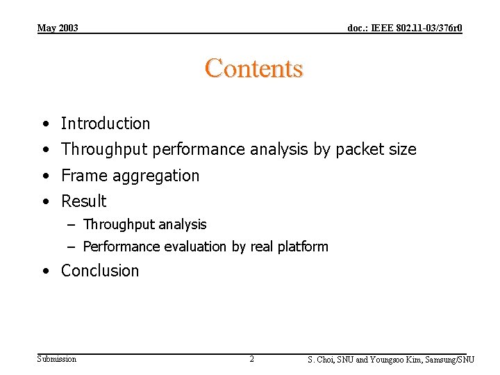 May 2003 doc. : IEEE 802. 11 -03/376 r 0 Contents • Introduction •