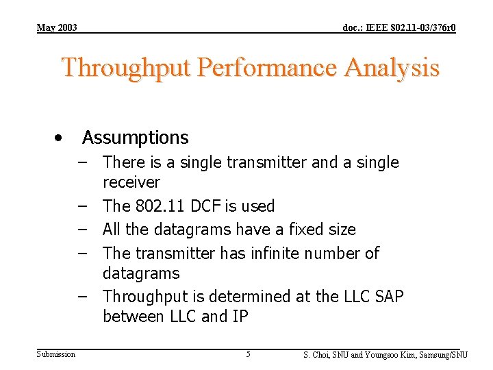 May 2003 doc. : IEEE 802. 11 -03/376 r 0 Throughput Performance Analysis •