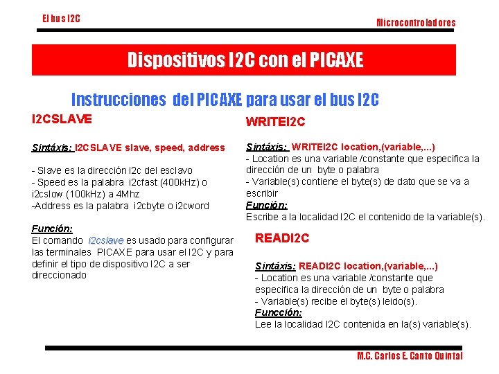 El bus I 2 C Microcontroladores Dispositivos I 2 C con el PICAXE Instrucciones