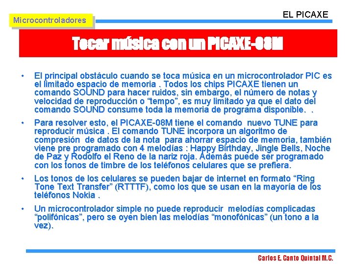 Microcontroladores EL PICAXE Tocar música con un PICAXE-08 M • • El principal obstáculo