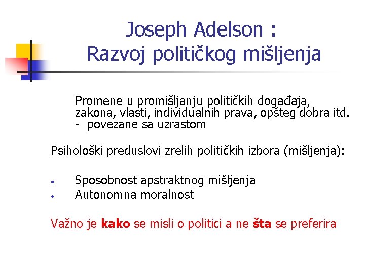Joseph Adelson : Razvoj političkog mišljenja Promene u promišljanju političkih događaja, zakona, vlasti, individualnih