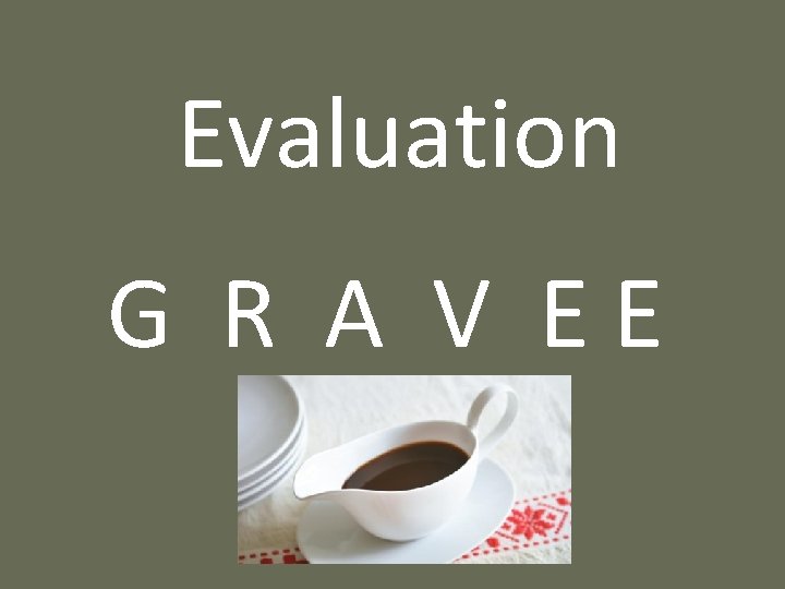 Evaluation G R A V EE 