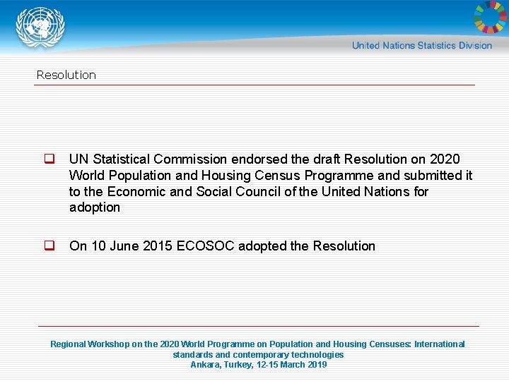 Resolution q UN Statistical Commission endorsed the draft Resolution on 2020 World Population and