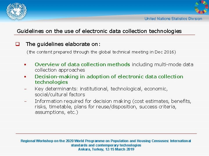 Guidelines on the use of electronic data collection technologies q The guidelines elaborate on: