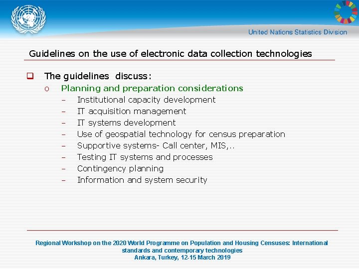 Guidelines on the use of electronic data collection technologies q The guidelines discuss: o