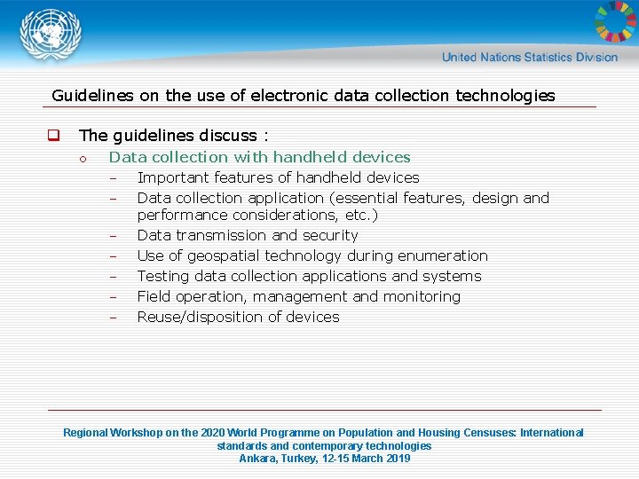 Guidelines on the use of electronic data collection technologies q The guidelines discuss :