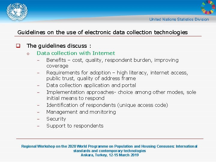 Guidelines on the use of electronic data collection technologies q The guidelines discuss :