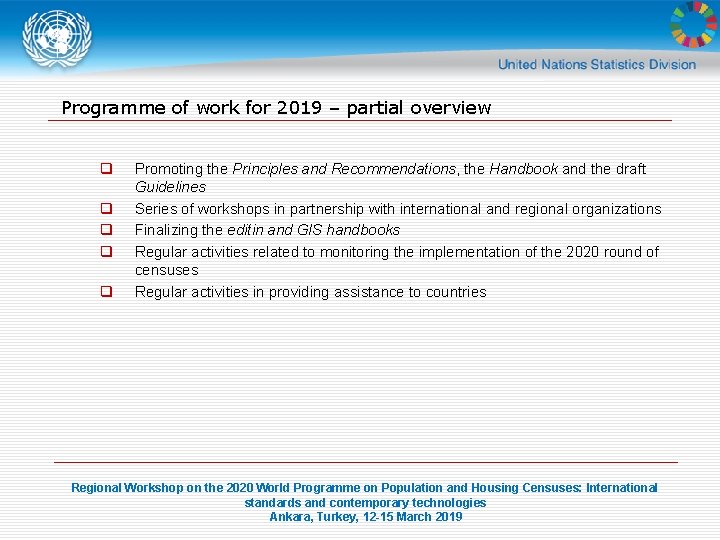 Programme of work for 2019 – partial overview q q q Promoting the Principles