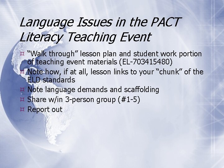 Language Issues in the PACT Literacy Teaching Event “Walk through” lesson plan and student
