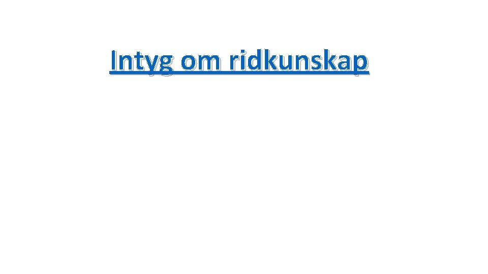 Intyg om ridkunskap 