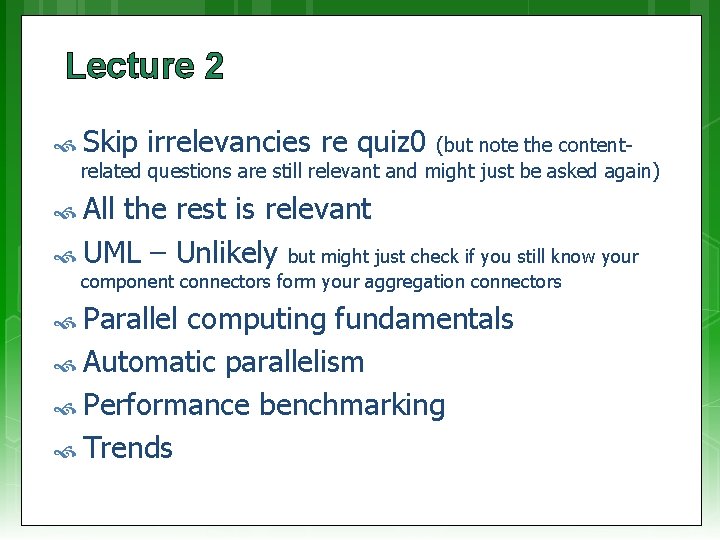 Lecture 2 Skip irrelevancies re quiz 0 (but note the contentrelated questions are still