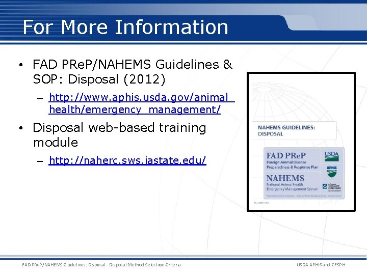 For More Information • FAD PRe. P/NAHEMS Guidelines & SOP: Disposal (2012) – http: For More Information • FAD PRe. P/NAHEMS Guidelines & SOP: Disposal (2012) – http: