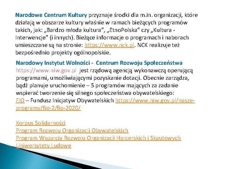 Narodowe Centrum Kultury przyznaje środki dla m. in. organizacji, które działają w obszarze kultury