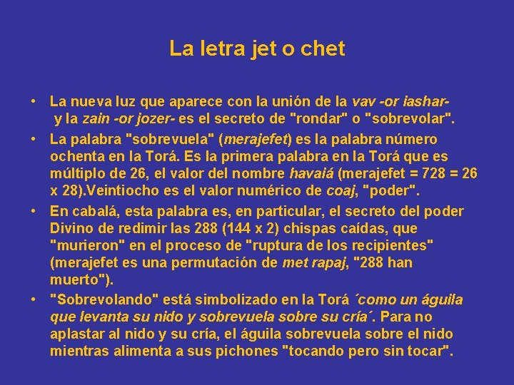 La letra jet o chet • La nueva luz que aparece con la unión