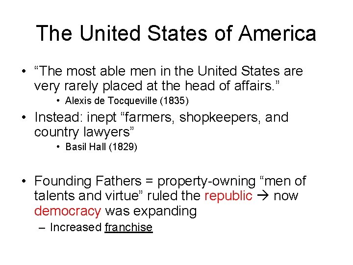 The United States of America • “The most able men in the United States