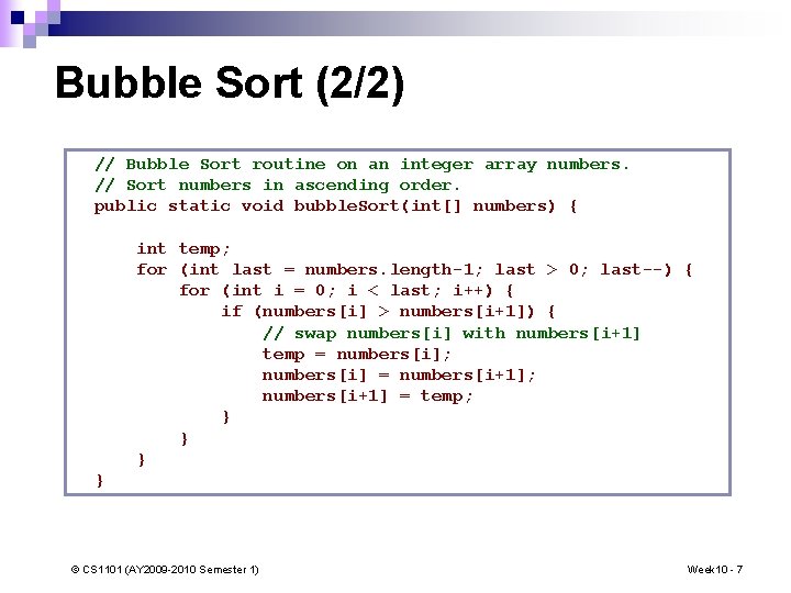 Bubble Sort (2/2) // Bubble Sort routine on an integer array numbers. // Sort