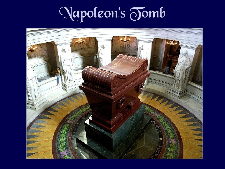 Napoleon’s Tomb 