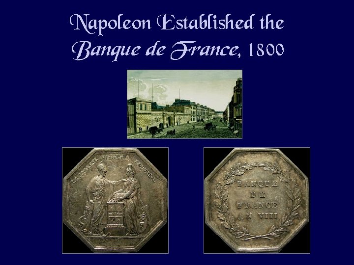 Napoleon Established the Banque de France, 1800 