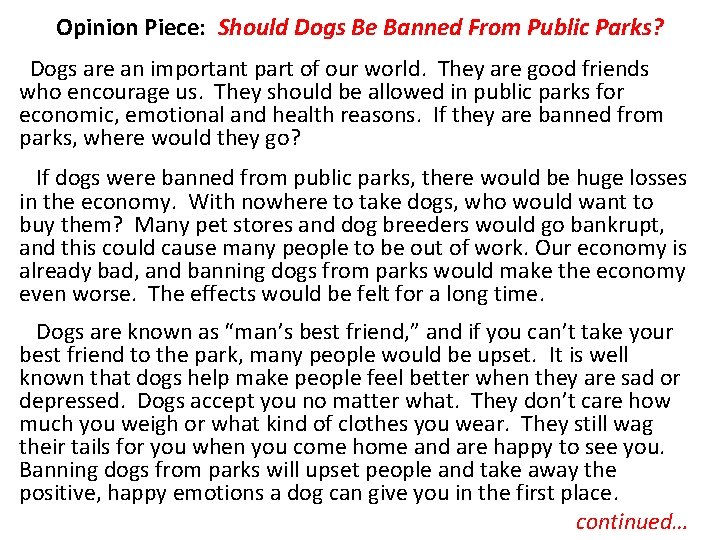 Opinion Piece: Should Dogs Be Banned From Public Parks? Dogs are an important part