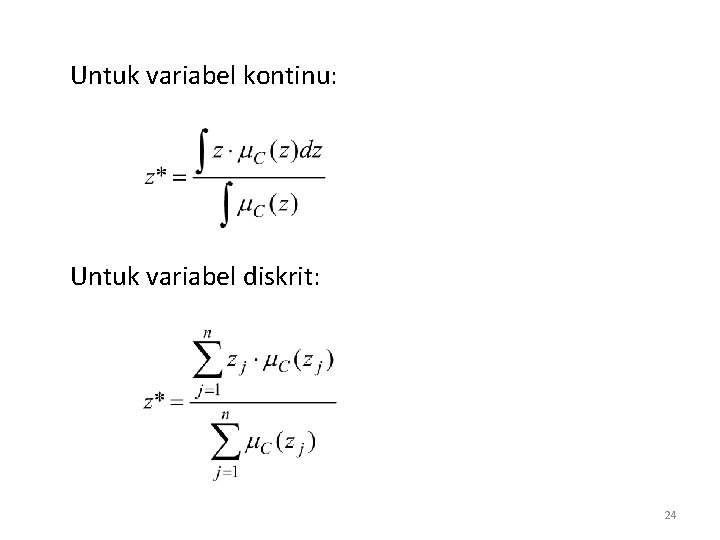 Untuk variabel kontinu: Untuk variabel diskrit: 24 Untuk variabel kontinu: Untuk variabel diskrit: 24